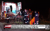 Ambul&acirc;ncia de Ariquemes &eacute; atingida por caminh&atilde;o durante Opera&ccedil;&atilde;o Para e Siga na BR&ndash;364 &ndash; V&iacute;deo