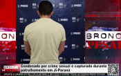 Condenado por crime sexual &eacute; capturado durante patrulhamento em Ji&ndash;Paran&aacute; &ndash; V&iacute;deo
