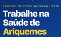 Prefeitura de Ariquemes abre processo seletivo para cargos na &aacute;rea da sa&uacute;de a nivel superior e t&eacute;cnico
