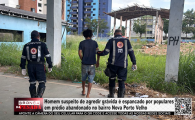 Homem suspeito de agredir gr&aacute;vida &eacute; espancado por populares em pr&eacute;dio abandonado no bairro Nova Porto Velho &ndash; LIVE: ESTAMOS NO AR! PROGRAMA BRONCA DA PESADA