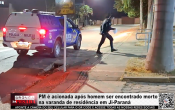 PM &eacute; acionada ap&oacute;s homem ser encontrado morto na varanda de resid&ecirc;ncia em Ji&ndash;Paran&aacute; &ndash; V&iacute;deo