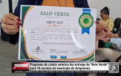 Programa de coleta seletiva faz entrega do “Selo Verde” para 16 escolas do munic&iacute;pio de Ariquemes &ndash; V&iacute;deos