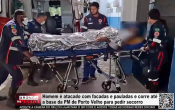 Homem &eacute; atacado com facadas e pauladas e corre at&eacute; a base da PM de Porto Velho para pedir socorro &ndash; V&iacute;deo