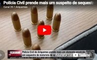 Pol&iacute;cia Civil prende mais um suspeito de sequestro e roubo contra motorista de aplicativo &ndash; V&iacute;deo