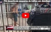 PM desarticula esquema de tr&aacute;fico em distribuidora usada como fachada para venda de drogas em &ndash; V&iacute;deo
