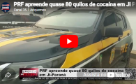 PRF apreende quase 80 quilos de coca&iacute;na em Ji Paran&aacute; &ndash; V&iacute;deo