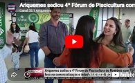 Ariquemes sediou 4&ordm; F&oacute;rum de Piscicultura com foco na comercializa&ccedil;&atilde;o e industrializa&ccedil;&atilde;o do pescado &ndash; V&Iacute;DEO