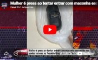 Mulher &eacute; presa ao tentar entrar com maconha escondida nas partes &iacute;ntimas no Pres&iacute;dio Urso Panda &ndash; V&Iacute;DEO 