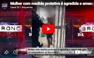 Mulher com medida protetiva &eacute; agredida e amea&ccedil;ada pelo ex companheiro no bairro Mariana, em PVH &ndash; V&Iacute;DEO