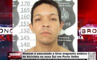 Homem &eacute; executado a tiros enquanto andava de bicicleta na zona Sul em Porto Velho &ndash; V&Iacute;DEO