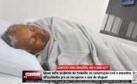 Idoso sofre acidente de trabalho na constru&ccedil;&atilde;o civil e com dificuldades pra se recuperar pede sua ajuda &ndash; V&Iacute;DEO