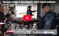 Homem reage &agrave; abordagem, atira contra policiais da For&ccedil;a T&aacute;tica e morre ap&oacute;s confronto em Ariquemes &ndash; LIVE: ESTAMOS NO AR! PROGRAMA BRONCA DA PESADA