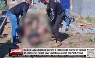 M&eacute;dico Lucas Macedo Martins &eacute; encontrado morto em t&uacute;mulo de cemit&eacute;rio &ndash; Pol&iacute;cia Civil investiga o caso &ndash; V&Iacute;DEO