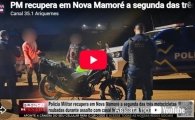PM recupera em Nova Mamor&eacute; a segunda das tr&ecirc;s motocicletas roubadas durante assalto em Ariquemes &ndash; LIVE: ESTAMOS NO AR! PROGRAMA BRONCA DA PESADA