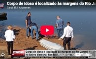 Corpo de idoso &eacute; localizado &agrave;s margens do Rio Jamari no bairro Marechal Rondon em Ariquemes &ndash; LIVE: ESTAMOS NO AR! PROGRAMA BRONCA DA PESADA