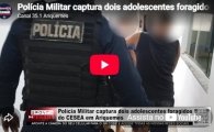 Pol&iacute;cia Militar captura dois adolescentes foragidos do CESEA em Ariquemes &ndash; LIVE: ESTAMOS NO AR! PROGRAMA BRONCA DA PESADA
