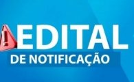 ARIQUEMES: EDITAL DE NOTIFICA&Ccedil;&Atilde;O &ndash; Prazo: 30 (trinta) dias 
