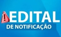 ARIQUEMES: EDITAL DE NOTIFICA&Ccedil;&Atilde;O &ndash; Prazo: 30 (trinta) dias 