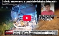 Colis&atilde;o entre carro e caminh&atilde;o leiteiro deixa v&iacute;tima fatal na BR&ndash;421 em Ariquemes &ndash; LIVE: ESTAMOS NO AR! PROGRAMA BRONCA DA PESADA