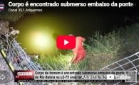 Corpo de homem &eacute; encontrado submerso embaixo da ponte do Rio Bateia na LC&ndash;75 &aacute;rea rural do Distrito Bom Futuro &ndash; LIVE: ESTAMOS NO AR! PROGRAMA BRONCA DA PESADA