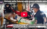 Homem sofre fraturas ap&oacute;s grave acidente entre motocicleta e carro na Linha C&ndash;40 em Ariquemes &ndash; LIVE: ESTAMOS NO AR! PROGRAMA BRONCA DA PESADA