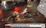 Colis&atilde;o entre duas motocicletas deixa tr&ecirc;s pessoas feridas na Av. Tancredo Neves em Ariquemes &ndash; V&Iacute;DEO