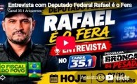 Bronca da Pesada entrevista Deputado Federal Rafael &eacute; o Fera &ndash; LIVE: ESTAMOS NO AR! PROGRAMA BRONCA DA PESADA