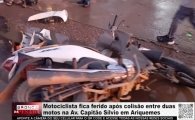 Motociclista fica ferido ap&oacute;s colis&atilde;o entre duas motos na Av. Capit&atilde;o S&iacute;lvio em Ariquemes &ndash; V&Iacute;DEO