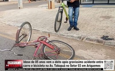 Idoso de 85 anos vem a &oacute;bito ap&oacute;s grav&iacute;ssimo acidente entre carro e bicicleta na Av. Tabapu&atilde; no Setor 3 em Ariquemes &ndash; V&Iacute;DEO