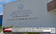 MPRO obt&eacute;m decis&atilde;o liminar de invalida&ccedil;&atilde;o de concursos p&uacute;blicos da educa&ccedil;&atilde;o em Ariquemes &ndash; V&Iacute;DEO