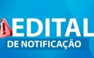 ARIQUEMES: EDITAL DE NOTIFICA&Ccedil;&Atilde;O &ndash; Prazo: 30 (trinta) dias 