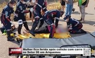 Mulher fica ferida ap&oacute;s colis&atilde;o com carro no Setor 06 em Ariquemes &ndash; V&Iacute;DEO