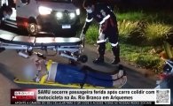SAMU socorre passageira ferida ap&oacute;s carro colidir com motocicleta na Av. Rio Branco em Ariquemes &ndash; V&Iacute;DEO