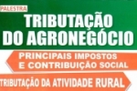 Tributação do agronegócio será debatida em Ariquemes