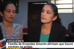 ARIQUEMES: Família de Ernandes Amorim afirma que houve excesso na Prisão – Confira a entrevista