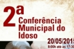 CUJUBIM: Prefeitura realiza a 2ª Conferencia do Idoso
