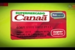 ARIQUEMES: Chegou o cartão super compras do Supermercado Canaã – adquira e tenha 40 dias para pagar