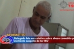 ARIQUEMES: Delegado fala em coletiva sobre estupro cometido por elemento suspeito de ter HIV – VÍDEO