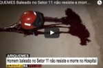  ARIQUEMES: Confira o vídeo – Baleado no Setor 11 não resiste e morre no Hospital Regional