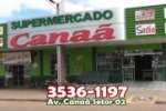 ARIQUEMES: Venha fazer suas compras para o fim de semana no Supermercado Canaã