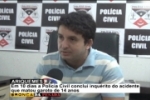 ASSISTA AO VÍDEO: Em 10 dias Polícia Civil conclui inquérito do acidente que matou garoto de 14 anos