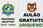 CONCURSOS e PROCESSO SELETIVO – Deputado Geraldo da Rondônia realiza Aulão Gratuito