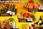 ARIQUEMES: Hoje é dia de promoção no Açaí Gold e Peixe e Cia