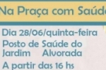Ariquemes; "Na Praça com Saúde" leva atendimento aos moradores do bairro Jardim Alvorada, nesta quinta–feira.