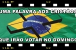 UMA PALAVRA AOS CRISTÃOS QUE IRÃO VOTAR NO DOMINGO