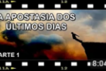 A APOSTASIA DOS ÚLTIMOS DIAS – Parte 6 – Desperta tu que dormes o SONO DA MORTE 