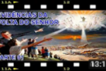 EVIDÊNCIAS DA VOLTA DO SENHOR – PARTE 2 – Uma geração que despreza a presença de Deus