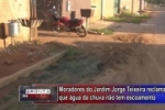 ARIQUEMES: Alagamento revolta moradores do Jardim Jorge Teixeira que pedem providência da prefeitura 