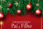 Orquid&aacute;rio Pai e Filho deseja a todos um Feliz Natal