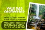 ARIQUEMES: &Eacute; nesse dia 22/03. Venha desfrutar de paisagens exuberantes e momentos inesquec&iacute;veis no Vale das Cachoeiras com a LC Turismo